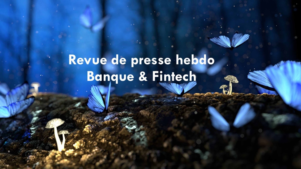 Banque et FinTech : 14 juin