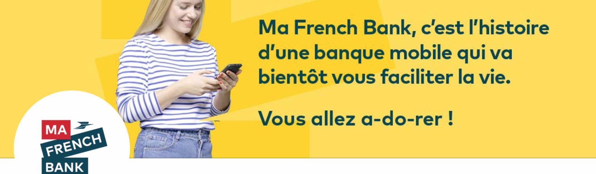 Ma French Bank : la néo banque aux 2000 agences