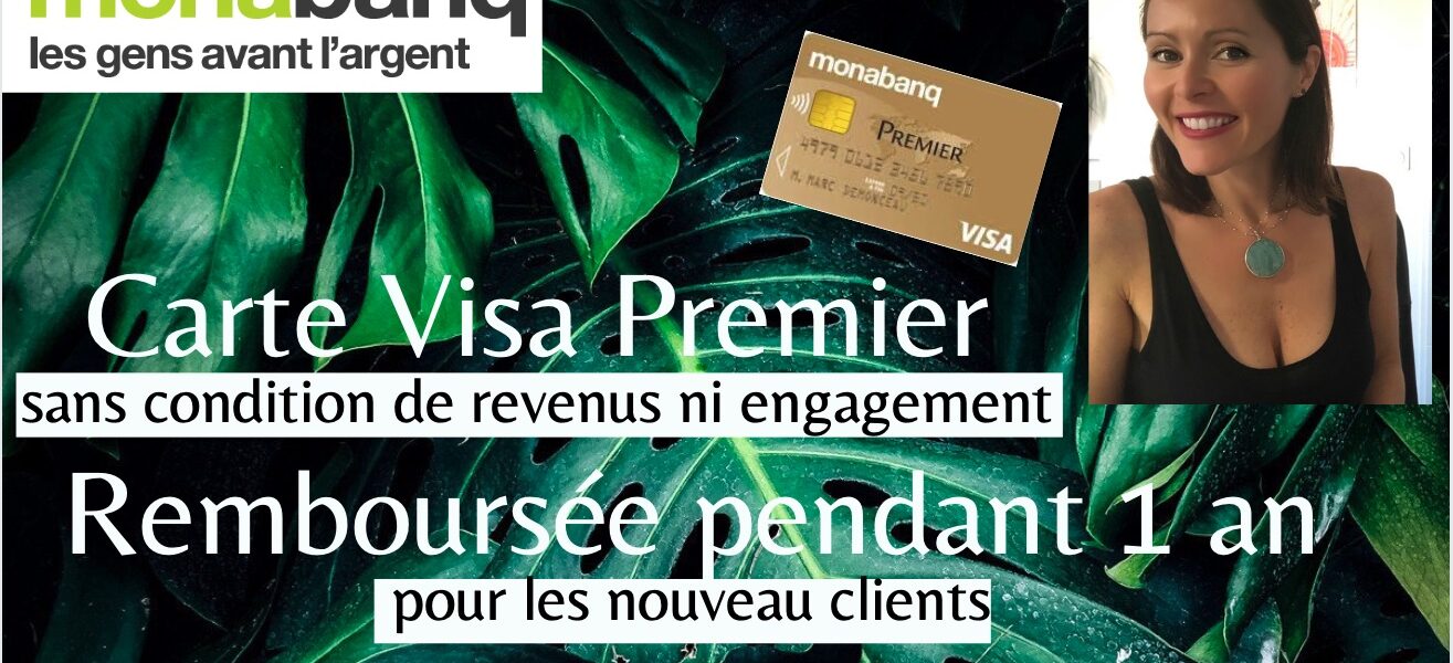 Monabanq rembourse la carte Visa Premier pendant un an