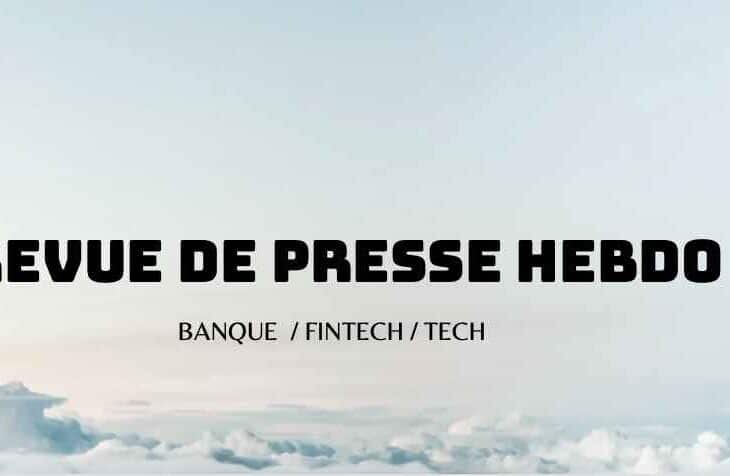 Revue de Presse : Banque & FinTech du 27 octobre 2023