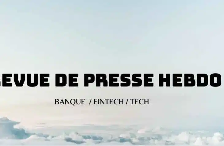 Revue de Presse : Banque & FinTech du 26 avril 2024